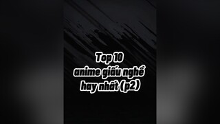 Top 10 anime giấu nghề hay nhất (p2)top10anime#main#top10  animegiaunghe fananime