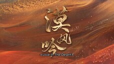 🇨🇳 EP24: Love In The Desert (Eng Sub)