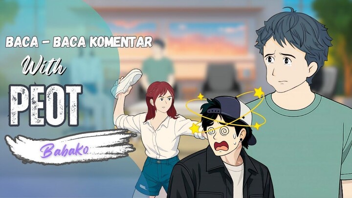 CERITA SEDIH PEOT  - BABAKO