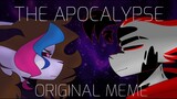 THE APOCALYPSE | ORIGINAL MEME REMAKE | FLIPACLIP