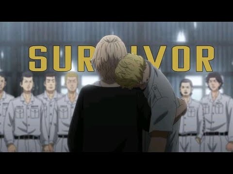 Tokyo Revengers 「AMV」- Survivor