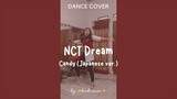 NCT Dream - Candy | Dance Cover by ✨kirkiraaa✨