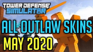 ALL OUTLAW SKINS | Tower Defense Simulator | ROBLOX