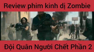 Review phim: Kinh dị Zombie Đội Quân Người Chết #2