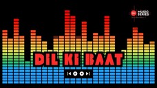 Dil Ki Baat _ Heartfelt Hindi Love Song _ Official Release _ Romantic Hindi Song