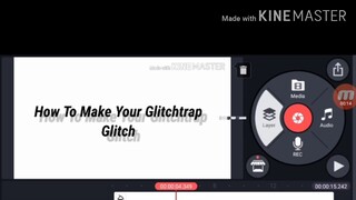 How To Make GlitchTrap Glitch "Enjoy On The Tutorial"