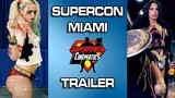 Supercon Miami Cosplay Trailer