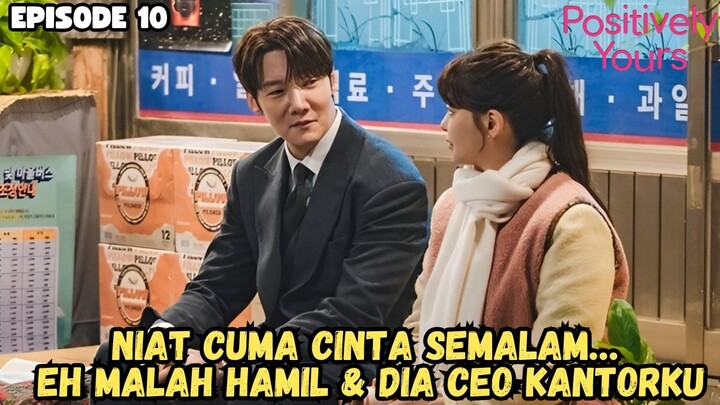 POSITIVELY YOURS EPISODE 10