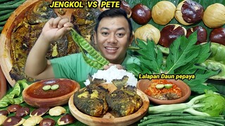 MAKAN JENGKOL MENTAH DI CAMPUR PETAI MENTAH LALAPAN BATANG PAPAYA MENTAH IKAN ASIN IKAN BAKAR