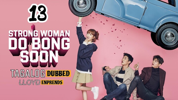 Strong Woman Do Bong Soon episode 13 tagalog dub / dubbed 2017 • Romance