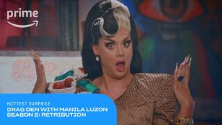 Drag Den with Manila Luzon Season 2: Retribution: Surprise Reveals | Prime Video