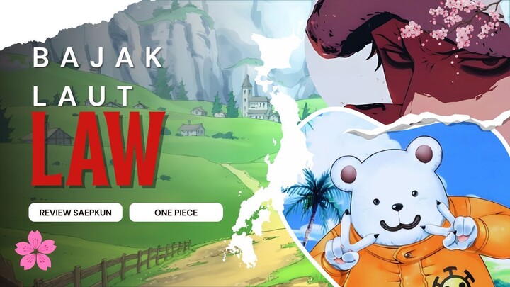 CHOPPER SEBAGAI PENYELAMAT BAJAK LAUT LAW | ONE PIECE
