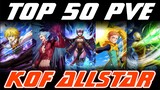 TOP 50 PVE Fighters TIERLIST | KOF Allstar 2021