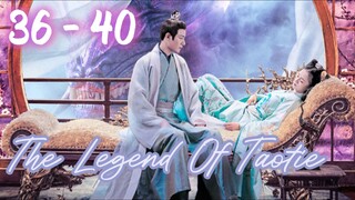 The Le💜gend Of Tao💝tie Episode 36 - 40