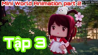 [Phim hoạt hình] Mini World Phần 2 Tập 3: Cuộc gặp gỡ bất ngờ!!