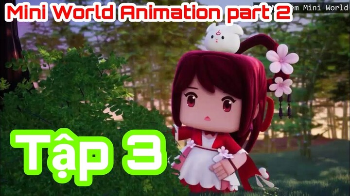 [Phim hoạt hình] Mini World Phần 2 Tập 3: Cuộc gặp gỡ bất ngờ!!