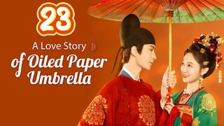 A Love Story Of Oiled Paper Umbrella Episode 23