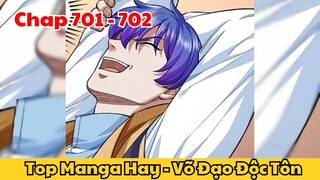 Review Truyện Tranh - Võ Đạo Độc Tôn - Chap 701 - 702 l Top Manga Hay - Tiểu Thuyết Ghép Art