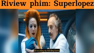 Rv phim:Superlopez