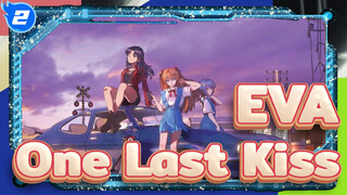 [EVA/MAD/ช็อตรวม] ทุกคำถามมีคำตอบ - One Last Kiss_2