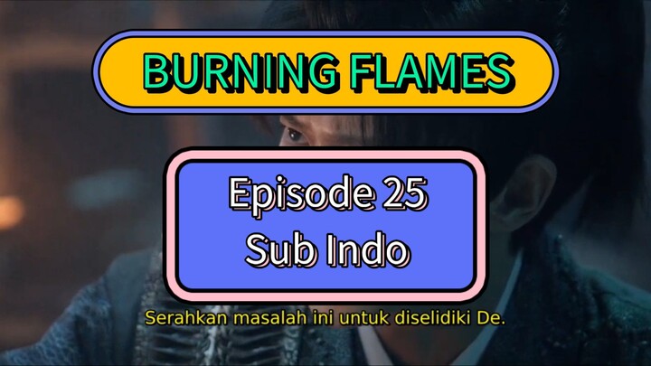 BURNING FLAMES EPS25 SUB INDO