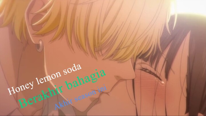 BERAKHIR BAHAGIA | HONEY LEMON SODA | EPISODE TERAKHIR SEASON INI