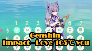 Genshin Impact - Love 105℃ you
