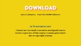 Katya Varbanova – Your First 10,000 Followers – Free Download Courses