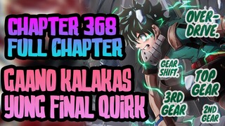 GAANO KALAKAS YUNG FINAL QUIRK | Chapter 368