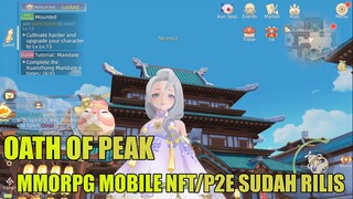 OATH OF PEAK MMORPG Mobile NFT/P2E Sudah Rilis . . . Bakal Cuan ? ?