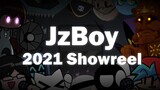 JzBoy 2021 Showreel