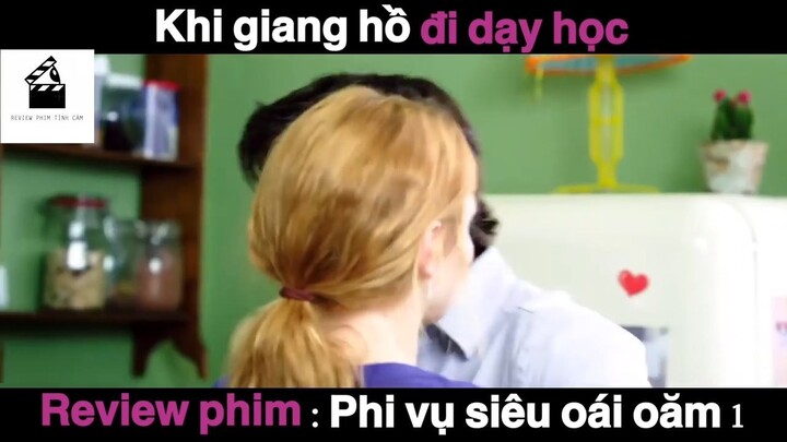 (P10) Khi giang hồ đi dạy học #ReviewPhimTinhCam