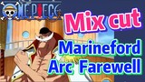 [ONE PIECE]   Mix cut |  Marineford Arc  Farewell