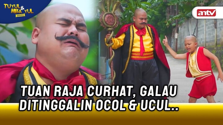 Lagian Tuan Raja Juga Jahat Sih Sama Ocol Ocul!! | Tuyul dan Mbak Yul Reborn ANTV Eps 25 (4/6)
