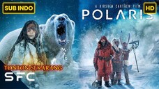 Polaris (2022) SUB INDO FULL HD