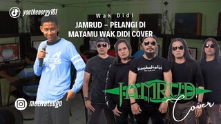 Jamrud - Pelangi Di Matamu Wak Didi Cover