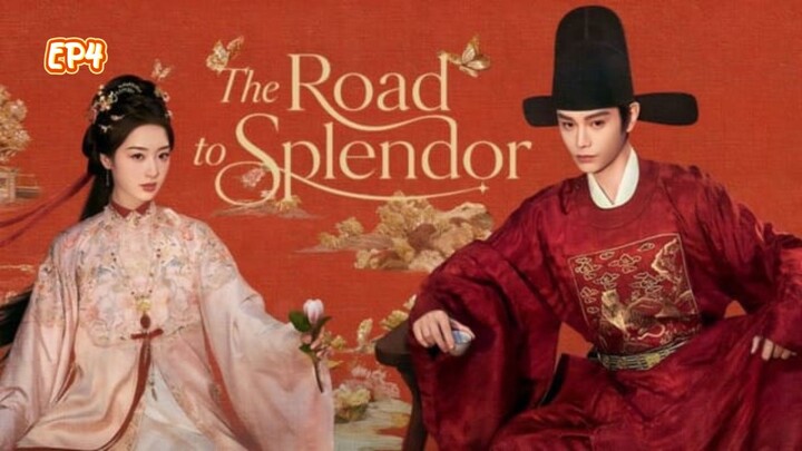 THE ROAD TO SPLENDOR (EPISOD 4) MELAYU SUBTITLE