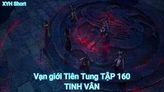 Vạn giới Tiên Tung TẬP 160-TINH VÂN