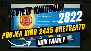 review kingdom 2822 projek ghetberto x unik family