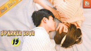 Sparkle Love【INDO SUB】| EP19 | Mai Sichong menerima telepon misterius | MangoTV Indonesia