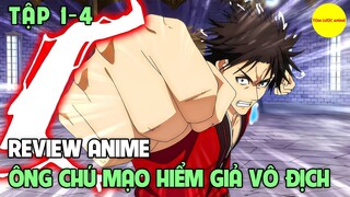Ông Chú Mạo Hiểm Giả Trở Nên Vô Địch | Tập 1-4 | Tóm Tắt Anime