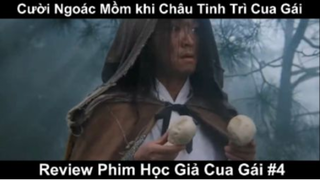 Cười Ngoác Mồm khi Châu Tinh Trì Cua Gái Review Phim Học Giả Cua Gái Phần 4