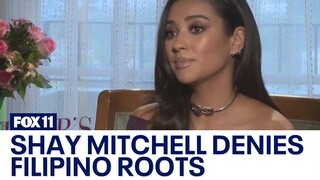 Shay Mitchell seemingly denies Filipino roots