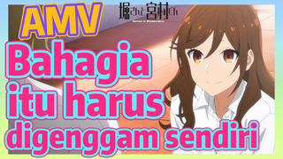 [Hori san to Miyamura kun] AMV |  Bahagia itu harus digenggam sendiri