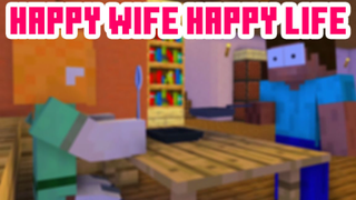 การ์ตูนมายคราฟตอน Happy wife Happy life  ทาสเมียที่แท้ทรู