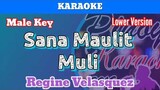 Sana Maulit Muli by Regine Velasquez (Karaoke : Male Key : Lower Version)