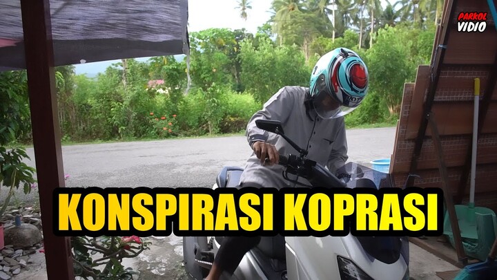 KONSPIRASI KOPRASI ( PARKOL #11 ) / REUPLOAD
