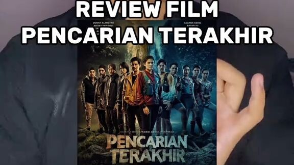 Film Pencarian Terakhir berasa lebih naik level dari pada petaka gunung gede yang dramatis serta pen