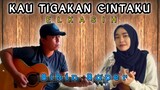 Kau Tigakan Cintaku - ELKASIH | Alip Ba Ta Feat Mizayya (Fingerstyle Cover) Collaboration