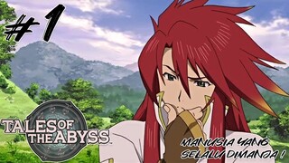 Dongeng Tentang Si Pangeran Manja - Tales Of The Abyss Indonesia Part 1